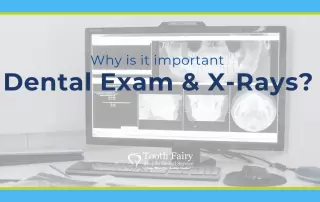 Dental Exams & X-Rays
